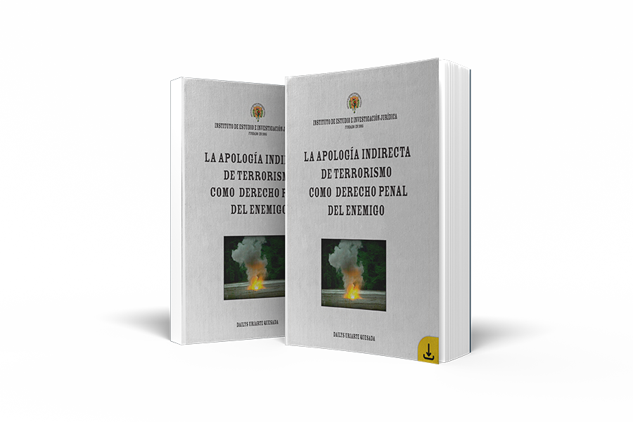 Libro: La apología indirecta del terrorismo como Derecho Penal del enemigo (2009)